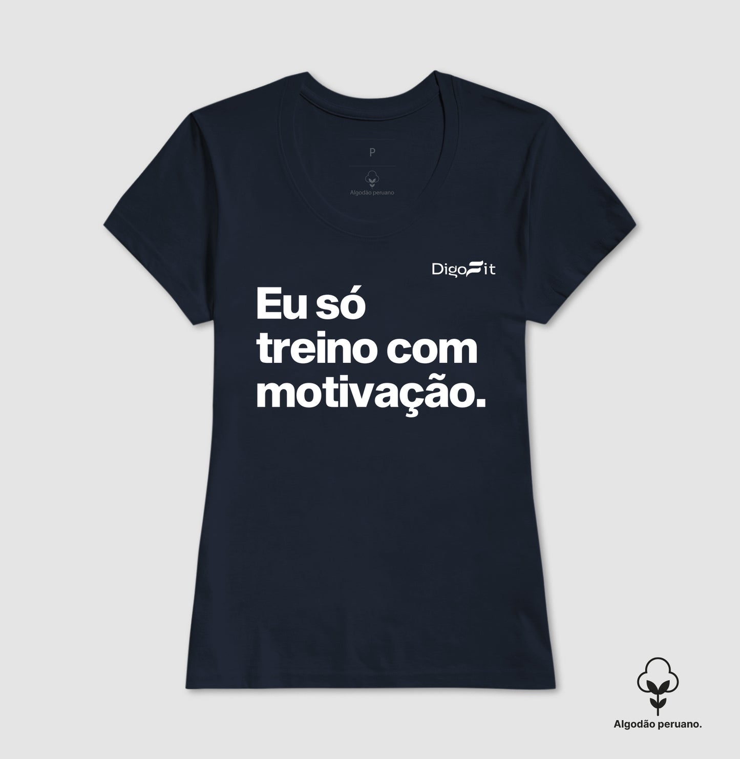 CAMISETA ALGODÃO PERUANO ACADEMIA EU SÓ TREINO COM MOTIVAÇÃO