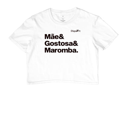 CROPPED ACADEMIA MÃE GOSTOSA E MAROMBA