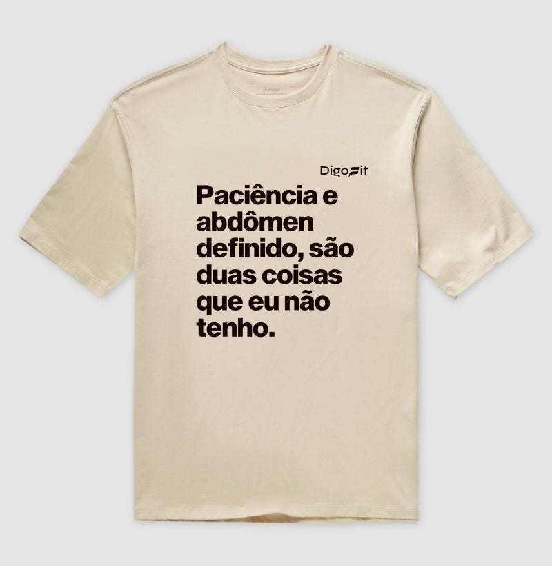 OVERSIZED ACADEMIA PACIÊNCIA E ABDÔMEN DEFINIDO