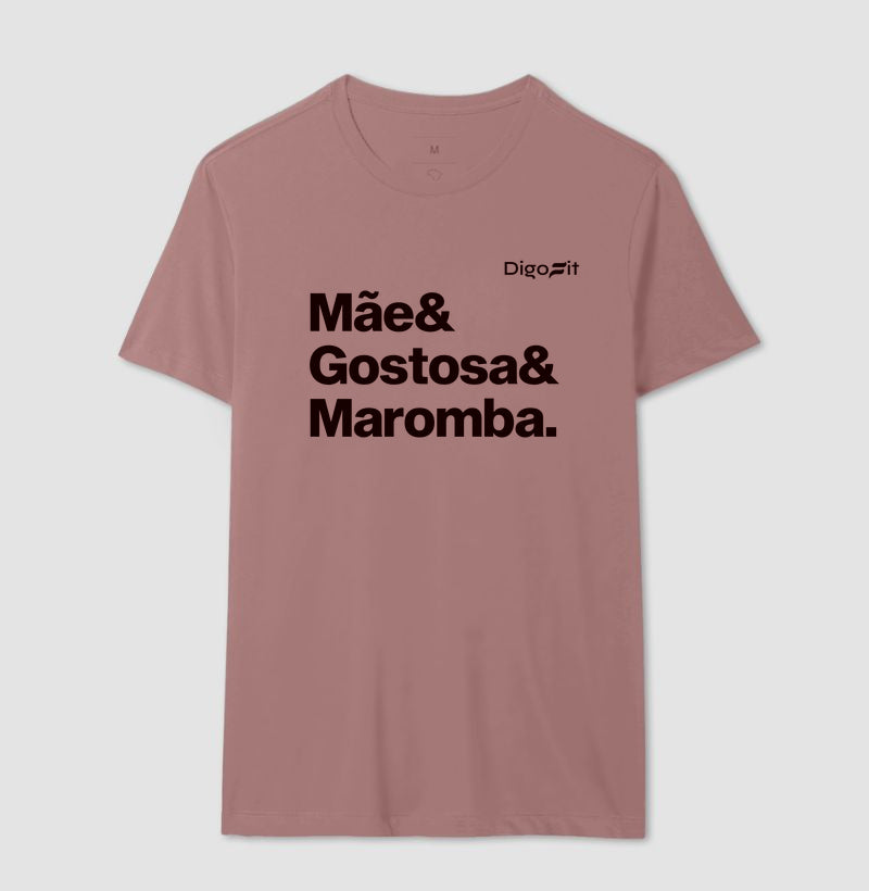 CAMISETA ACADEMIA MÃE GOSTOSA E MAROMBA