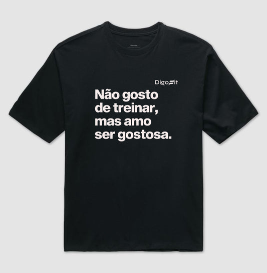 OVERSIZED ACADEMIA NÃO GOSTO DE TREINAR MAS AMO SER GOSTOSA