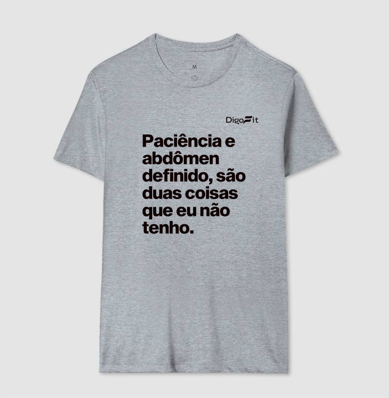 CAMISETA ACADEMIA PACIÊNCIA E ABDÔMEN DEFINIDO