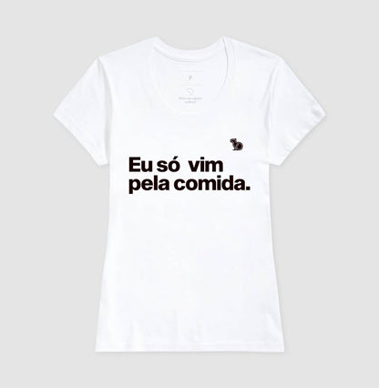 CAMISETA CASAL SÓ VIM PELA COMIDA