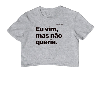 CROPPED ACADEMIA EU VIM MAS NÃO QUERIA