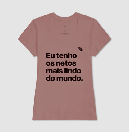 CAMISETA EU TENHO OS NETOS MAIS LINDOS