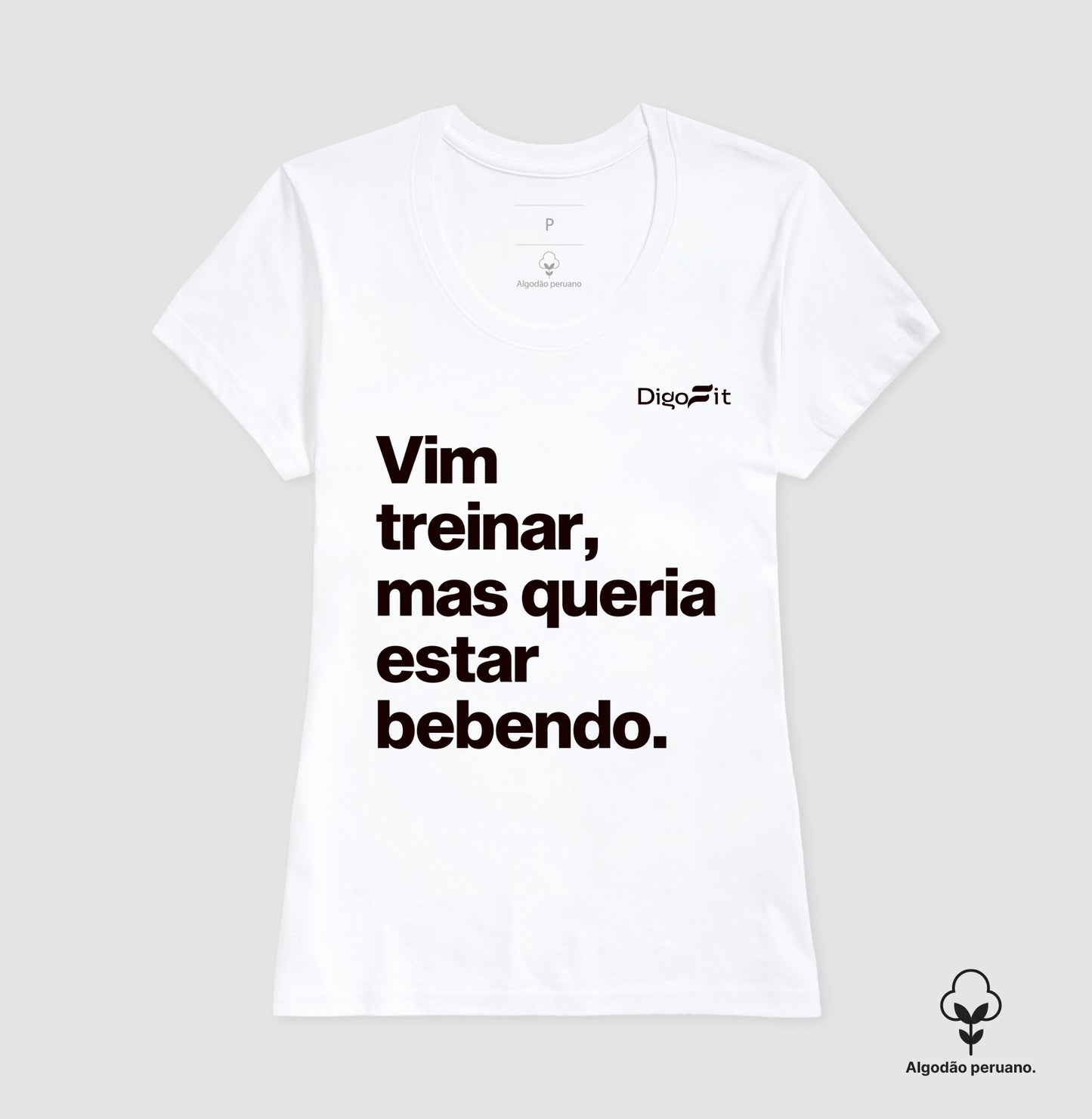 CAMISETA ALGODÃO PERUANO ACADEMIA VIM TREINAR MAS QUERIA ESTAR BEBENDO