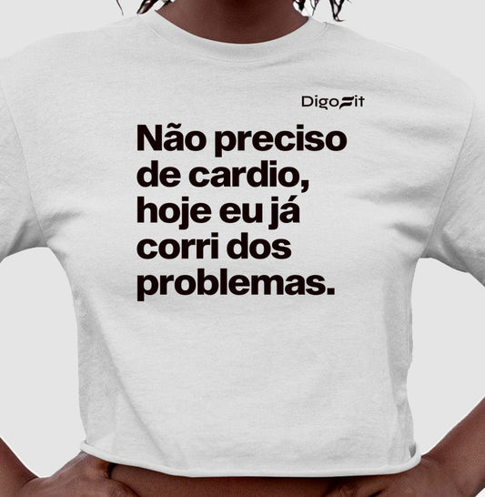 CROPPED ACADEMIA HOJE EU CORRI DOS PROBLEMAS
