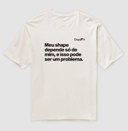 MEU SHAPE SÓ DEPENDE DE MIM