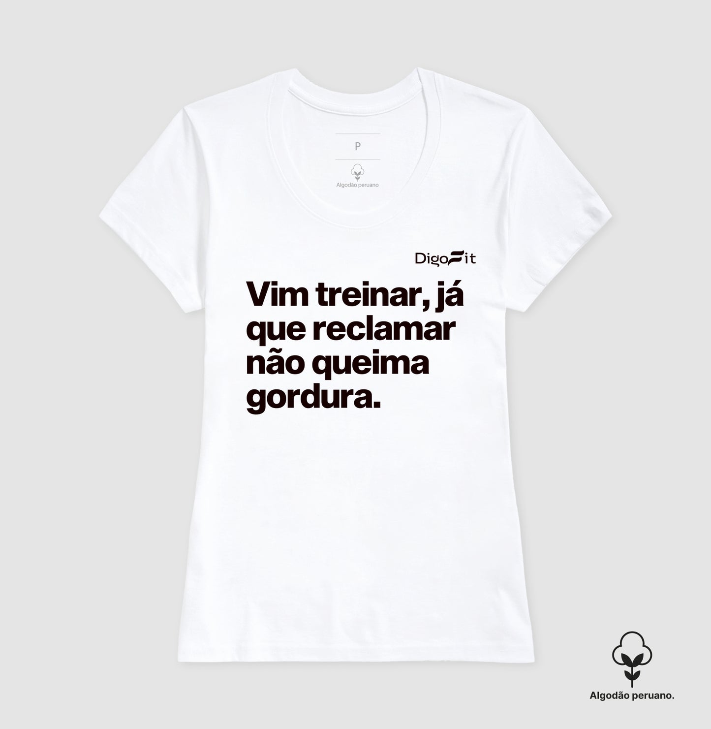 CAMISETA ALGODÃO PERUANO ACADEMIA RECLAMAR NÃO QUEIMA GORDURA