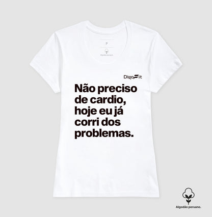 CAMISETA ALGODÃO PERUANO ACADEMIA HOJE EU CORRI DOS PROBLEMAS