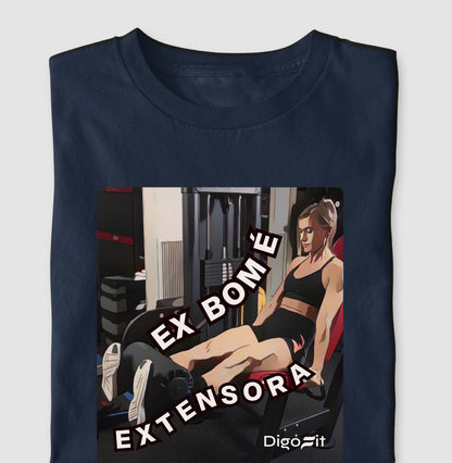 CAMISETA ACADEMIA EX BOM É EXTENSORA