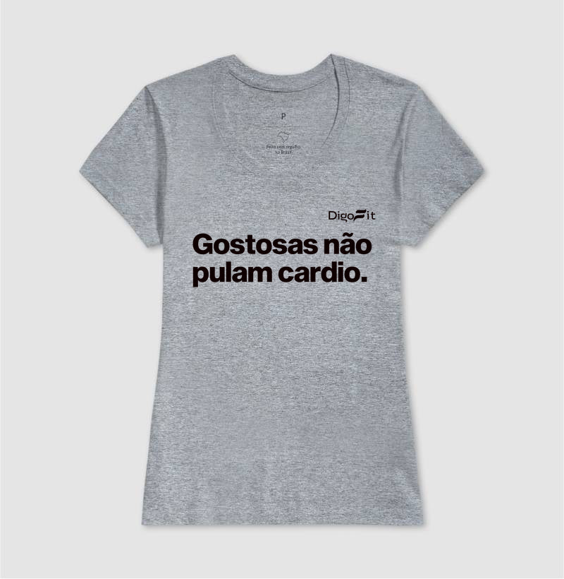 CAMISETA ACADEMIA GOSTOSAS NÃO PULAM CARDIO