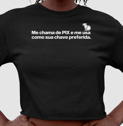 CAMISETA / REGATA / CROPPED CARNAVAL ME CHAMA DE PIX