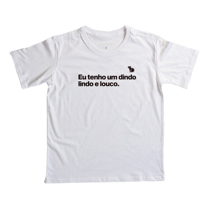 CAMISETA INFANTIL DINDO LINDO E LOUCO