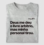 CAMISETA ACADEMIA MINHA PERSONAL TIROU MEU LIVRE ARBÍTRIO