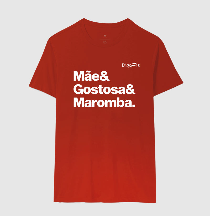CAMISETA ACADEMIA MÃE GOSTOSA E MAROMBA