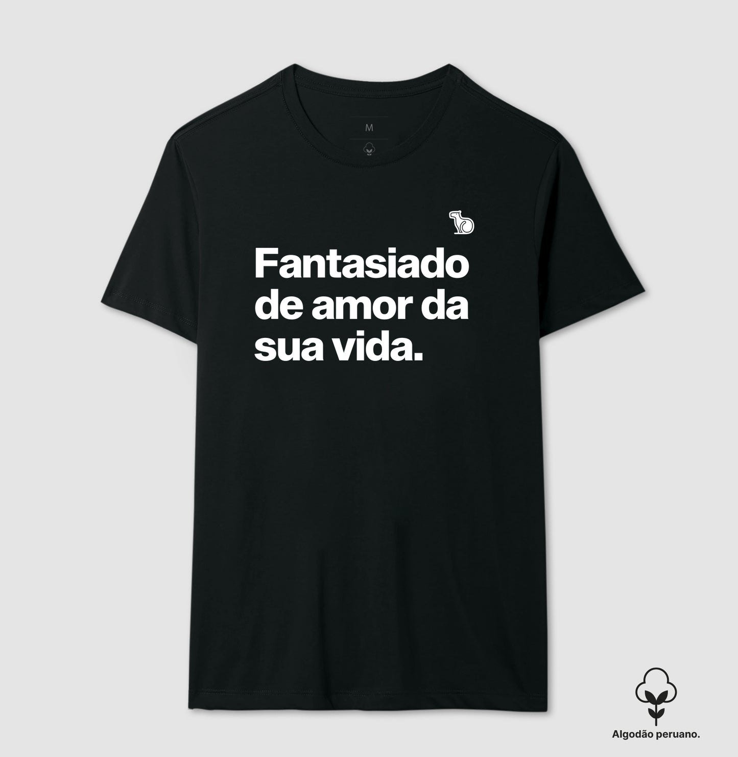 CAMISETA PRIME CARNAVAL FANTASIADO DE AMOR DA SUA VIDA