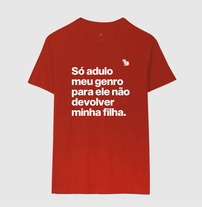 CAMISETA SÓ ADULO MEU GENRO PARA ELE NÃO DEVOLVER MINHA FILHA