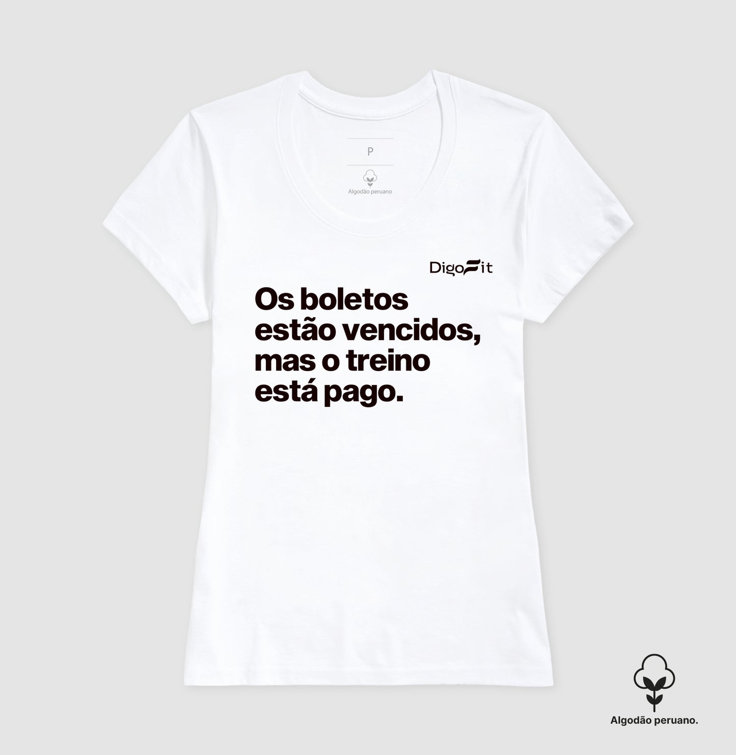 CAMISETA ALGODÃO PERUANO ACADEMIA OS BOLETOS ESTÃO VENCIDOS MAS O TREINO ESTÁ PAGO