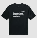 OVERSIZED ACADEMIA EU TREINO IGUAL POLÍTICO