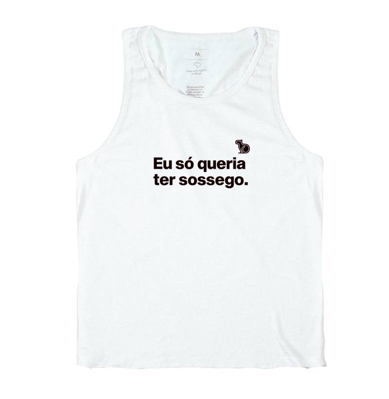 CAMISETA REGATA CASAL EU SÓ QUERIA TER SOSSEGO