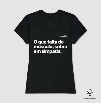CAMISETA ALGODÃO PERUANO ACADEMIA FALTA DE MÚSCULO E SOBRA SIMPATIA