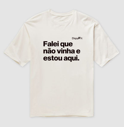 OVERSIZED ACADEMIA FALEI QUE NÃO VINHA E ESTOU AQUI