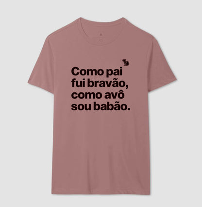 CAMISETA PAI BRAVÃO AVÔ BABÃO