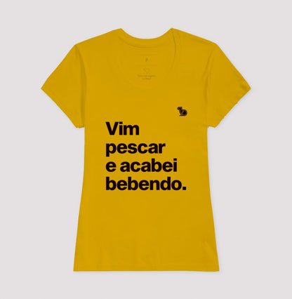 CAMISETA VIM PESCAR E ACABEI BEBENDO