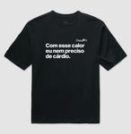 OVERSIZED ACADEMIA COM ESSE CALOR NEM PRECISO DE CÁRDIO