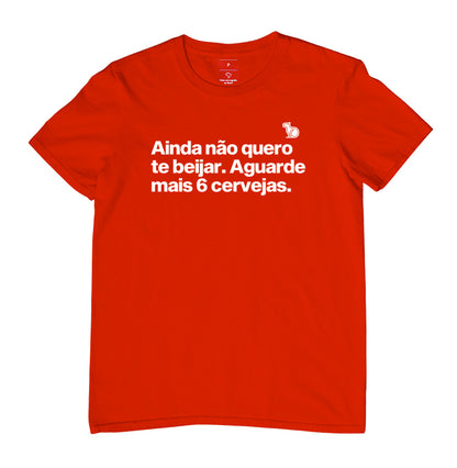 CAMISETA CARNAVAL AINDA NÃO QUERO TE BEIJAR