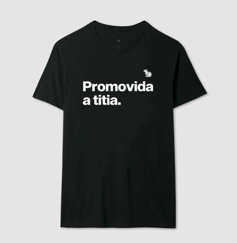 CAMISETA PROMOVIDA A TITIA