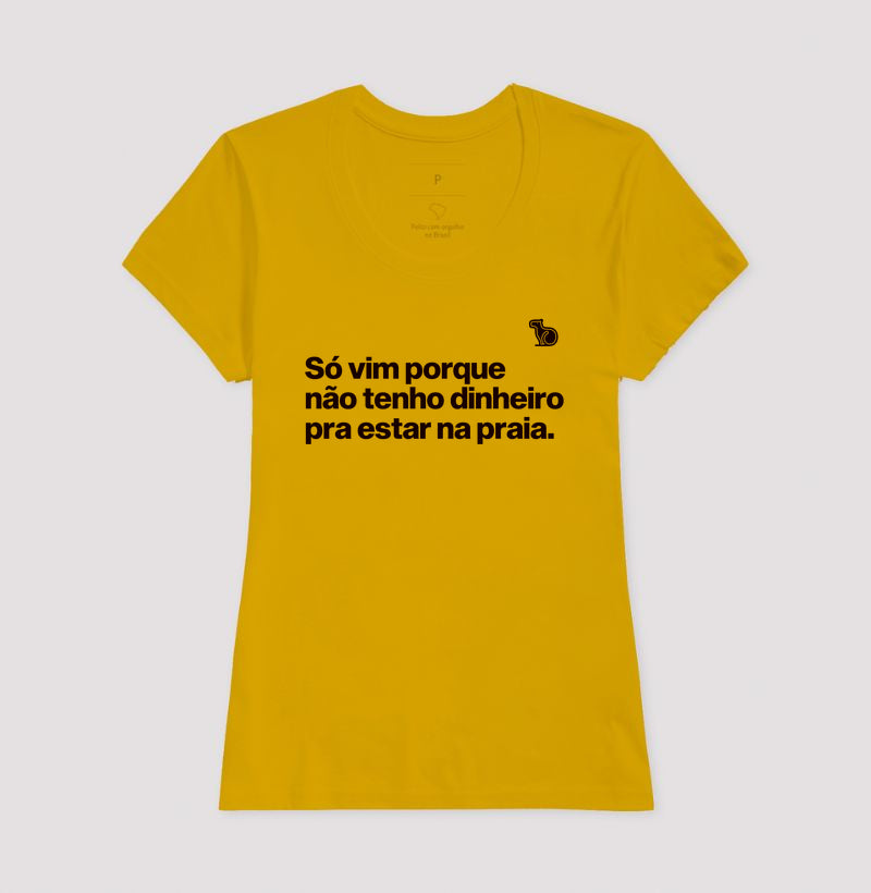 CAMISETA ANO NOVO SÓ VIM PORQUE NÃO TENHO DINHEIRO