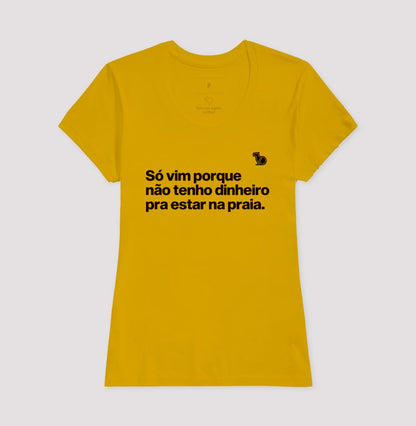 CAMISETA ANO NOVO SÓ VIM PORQUE NÃO TENHO DINHEIRO