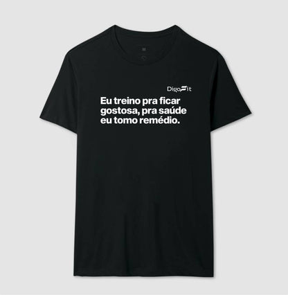 CAMISETA ACADEMIA EU TREINO PRA FICAR GOSTOSA