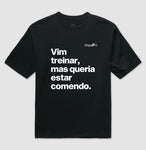 OVERSIZED ACADEMIA VIM TREINAR MAS QUERIA ESTAR COMENDO