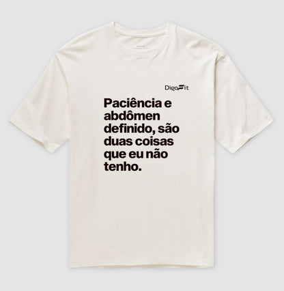 OVERSIZED ACADEMIA PACIÊNCIA E ABDÔMEN DEFINIDO