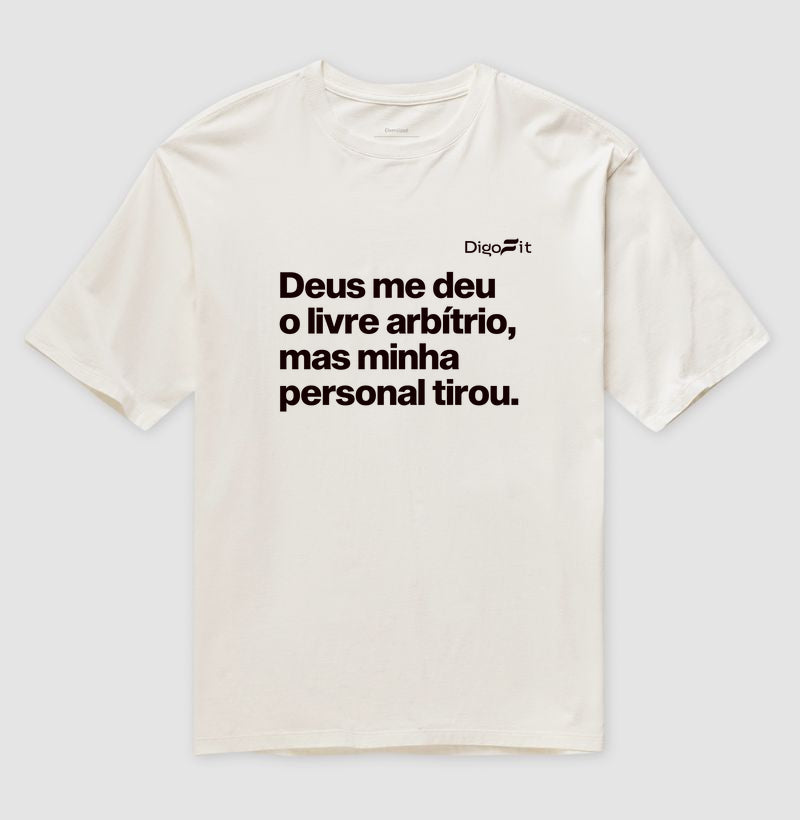 OVERSIZED ACADEMIA MINHA PERSONAL TIROU MEU LIVRE ARBÍTRIO