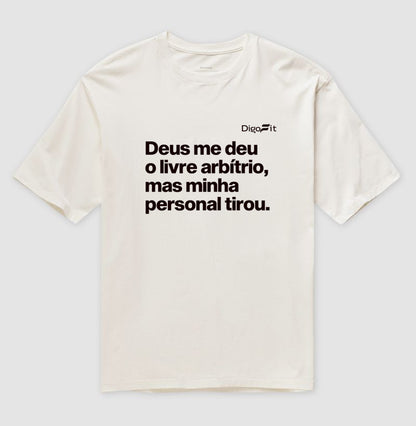 OVERSIZED ACADEMIA MINHA PERSONAL TIROU MEU LIVRE ARBÍTRIO