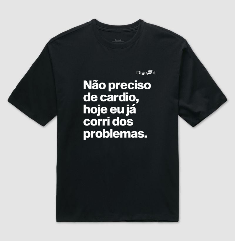 OVERSIZED ACADEMIA HOJE EU CORRI DOS PROBLEMAS