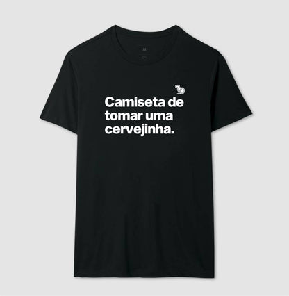 CAMISETA DE TOMAR UMA CERVEJINHA