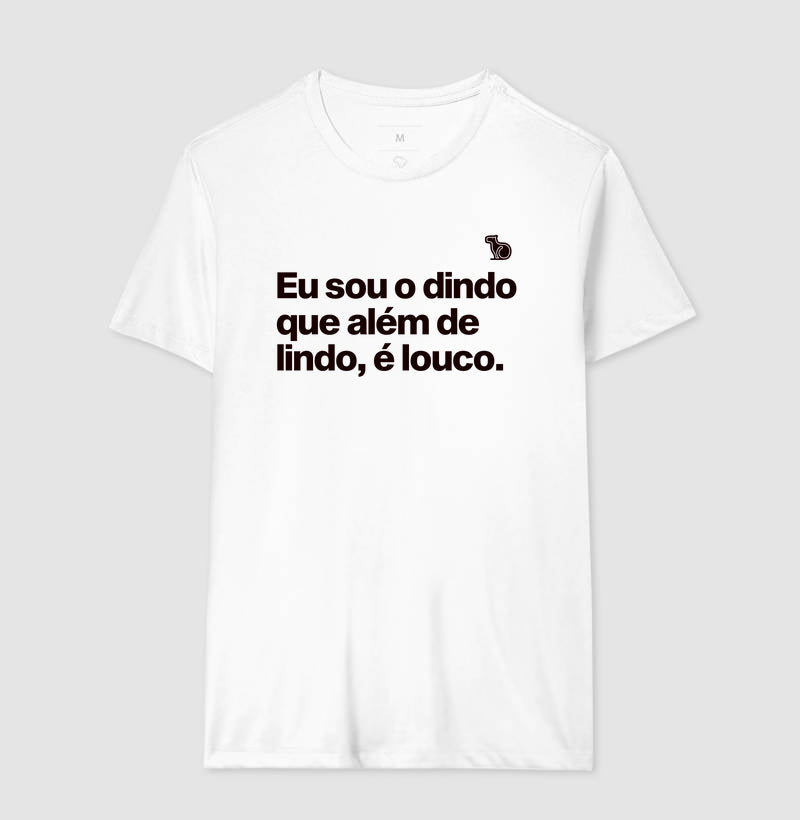 CAMISETA DINDO LINDO E LOUCO