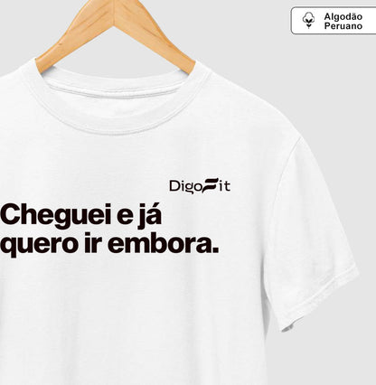 CHEGUEI E JÁ QUERO IR EMBORA