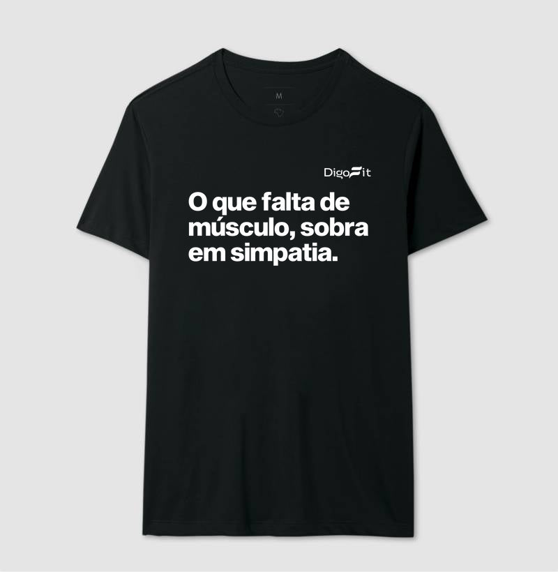 CAMISETA ACADEMIA FALTA DE MÚSCULO E SOBRA SIMPATIA
