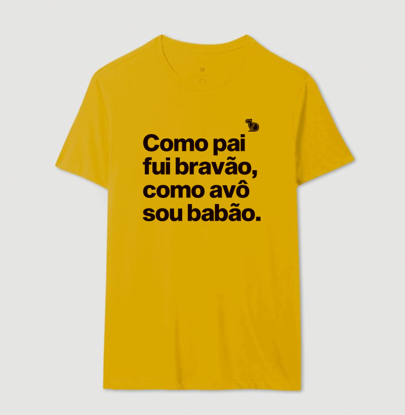 CAMISETA PAI BRAVÃO AVÔ BABÃO