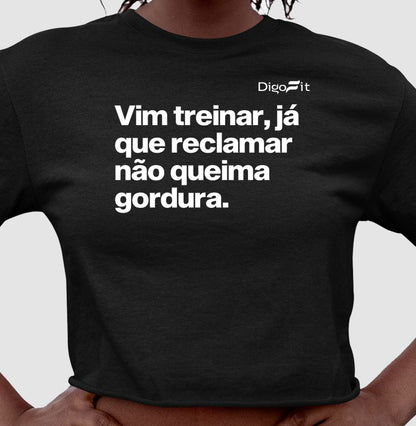 CROPPED ACADEMIA RECLAMAR NÃO QUEIMA GORDURA