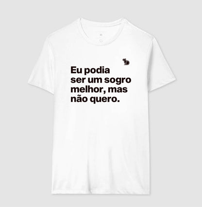 CAMISETA PODIA SER UM SOGRO MELHOR