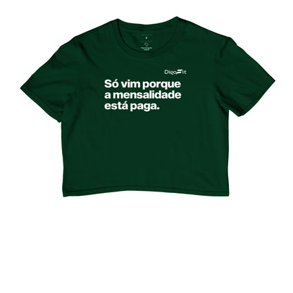 CROPPED ACADEMIA SÓ VIM PORQUE A MENSALIDADE ESTÁ PAGA