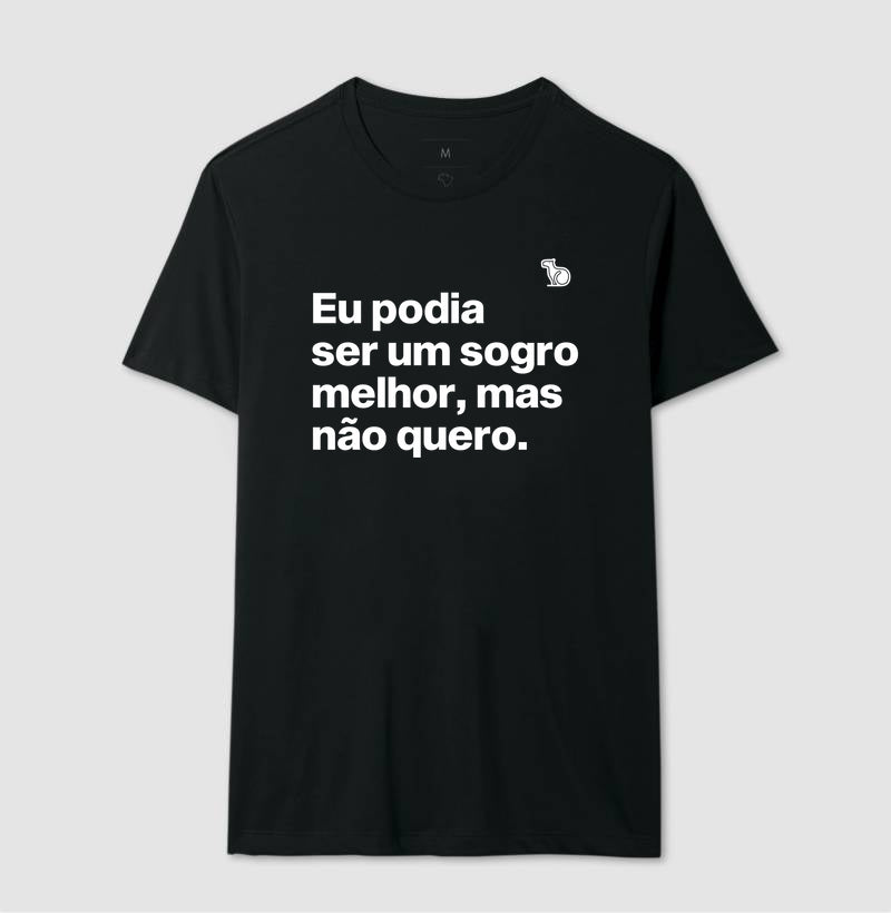 CAMISETA PODIA SER UM SOGRO MELHOR