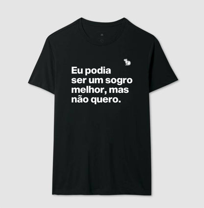 CAMISETA PODIA SER UM SOGRO MELHOR